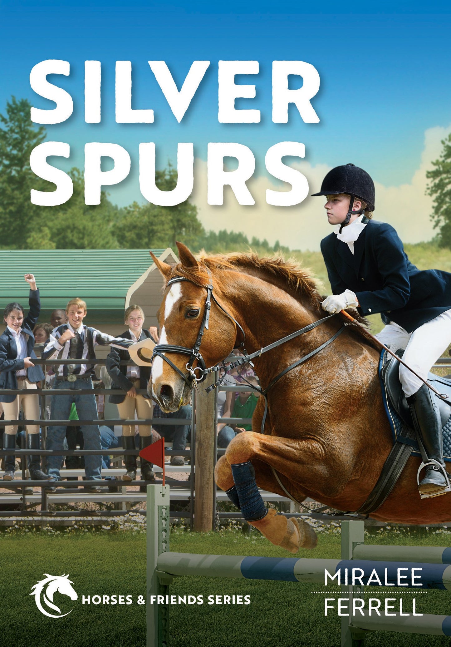 Silver Spurs (Horses And Friends #2)
