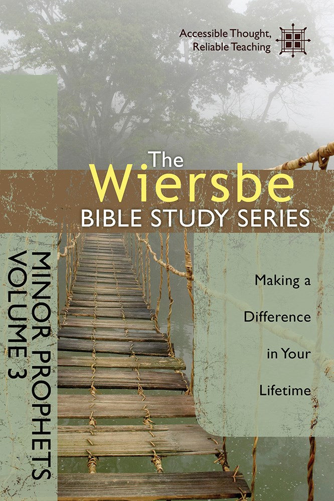 Minor Prophets V3 (Wiersbe Bible Study Series)