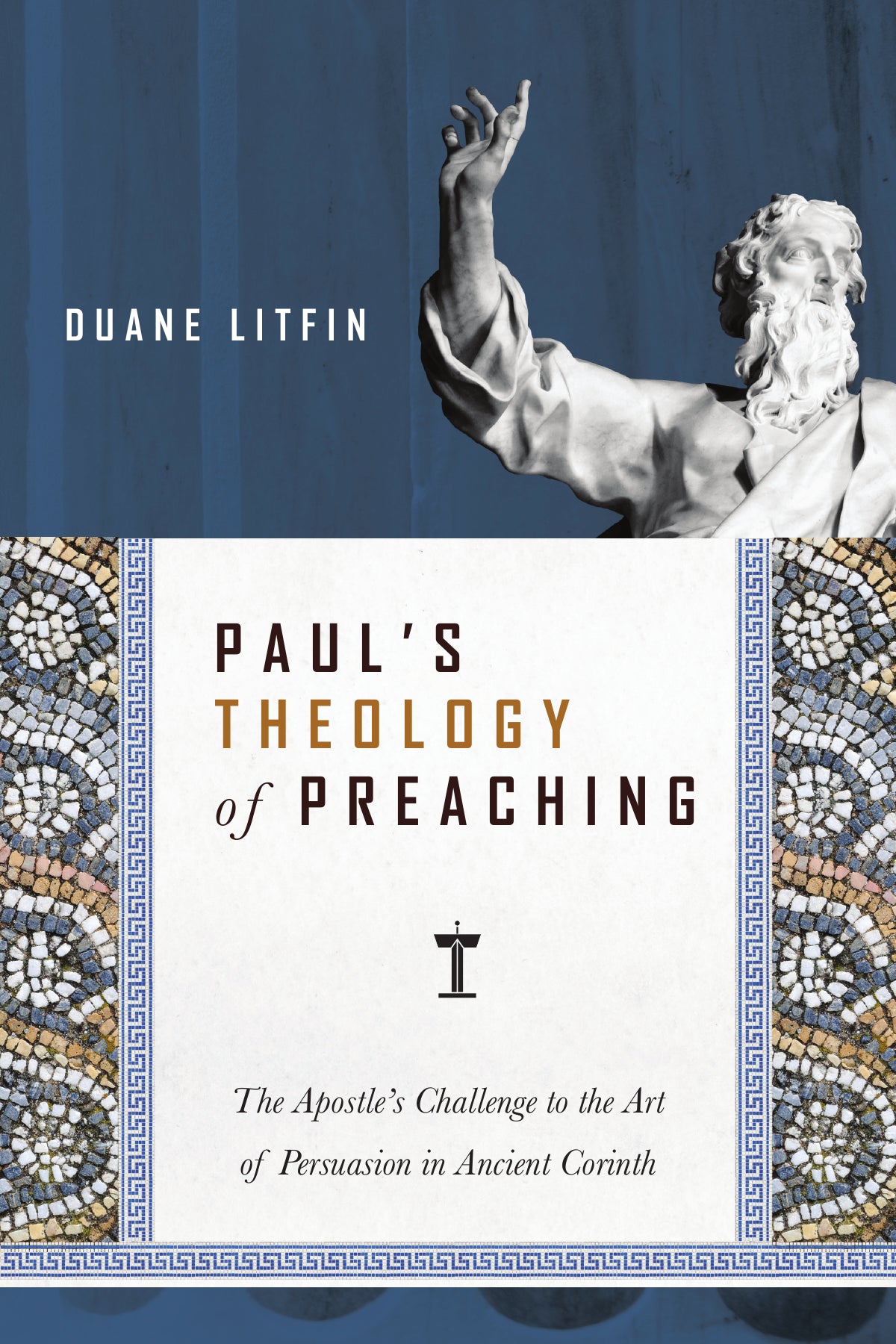 Paul's Theology Of Preaching