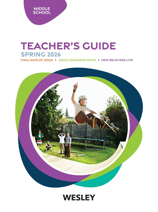 Wesley Spring 2026: Middle School Teacher's Guide (#3060)
