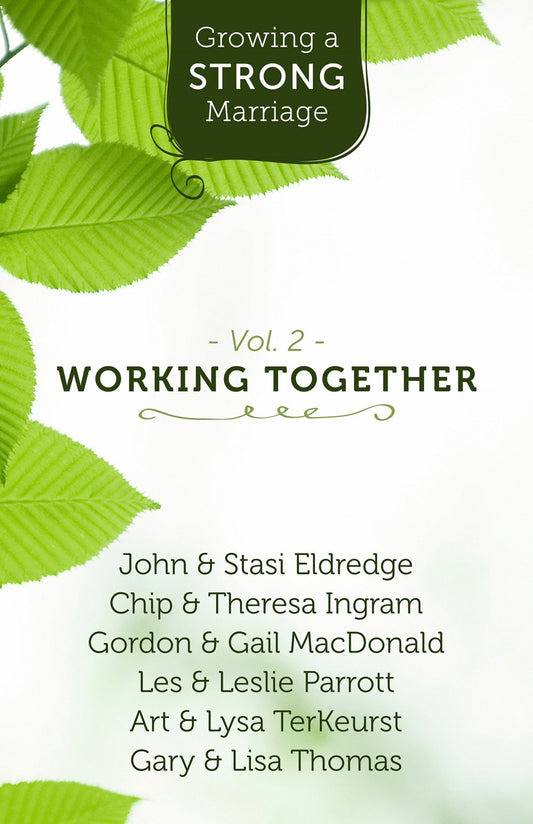 Growing A Strong Marriage Volume 2: Working Together Study Guide w/DVD