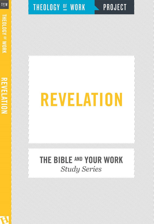 Revelation (Bible And Your Work Study/Theology Of Work Project)