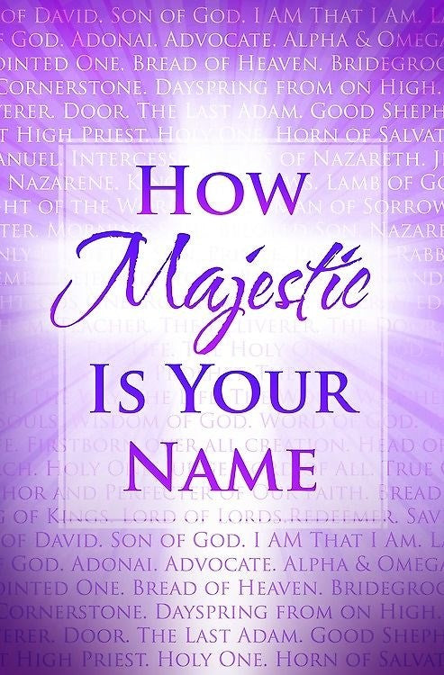 Bulletin-How Majestic Is Your Name/Names Of Jesus (Pack Of 100)