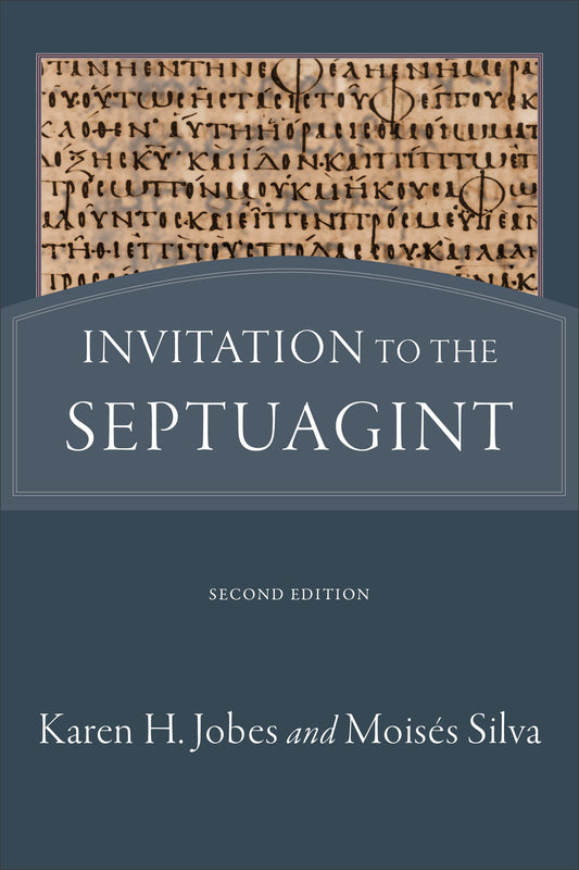 Invitation To The Septuagint (Second Edition)