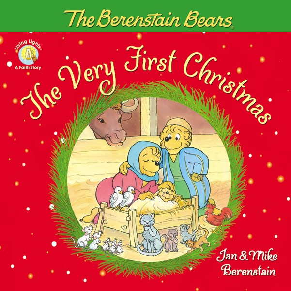 The Berenstain Bears The Very First Christmas (Living Lights)
