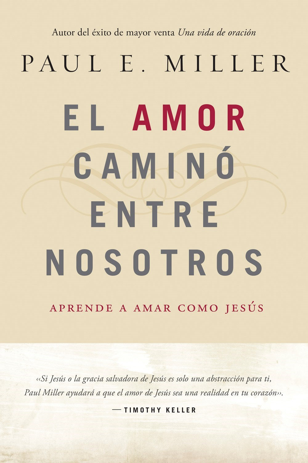 El Amor Camino entre Nosotros (Love Walked Among Us)