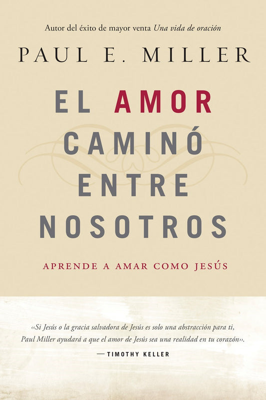 El Amor Camino entre Nosotros (Love Walked Among Us)