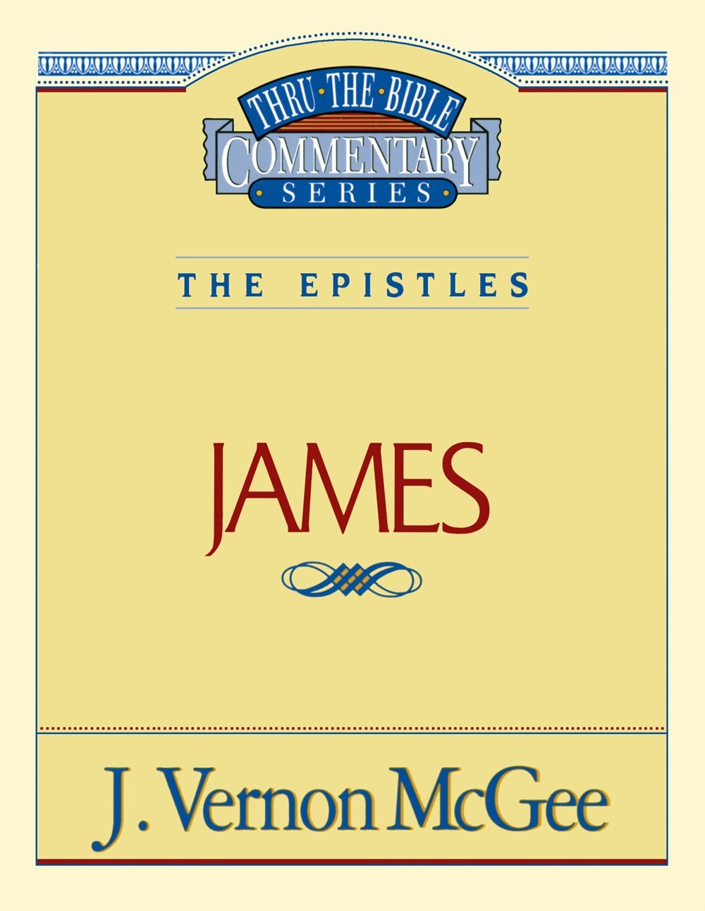 James (Thru The Bible Commentary)