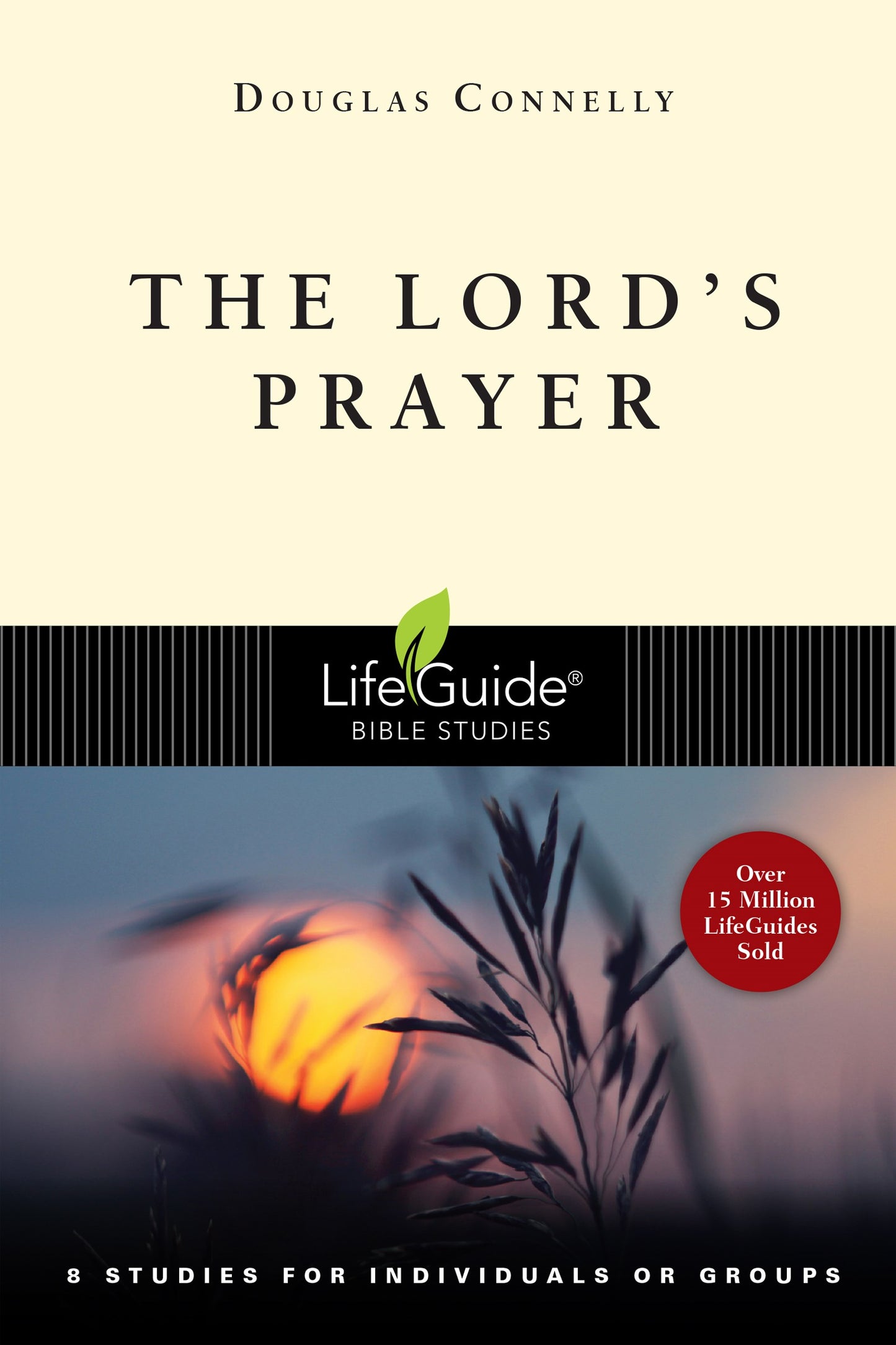 The Lord's Prayer (LifeGuide Bible Study)