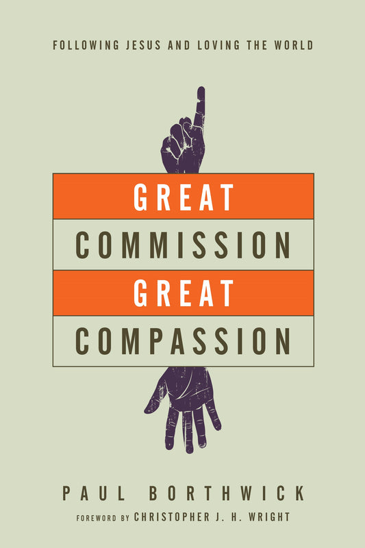 Great Commission  Great Compassion