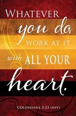 Bulletin-Whatever You Do  Work At It With All Your Heart (Colossians 3:23  NIV) (Pack Of 100)