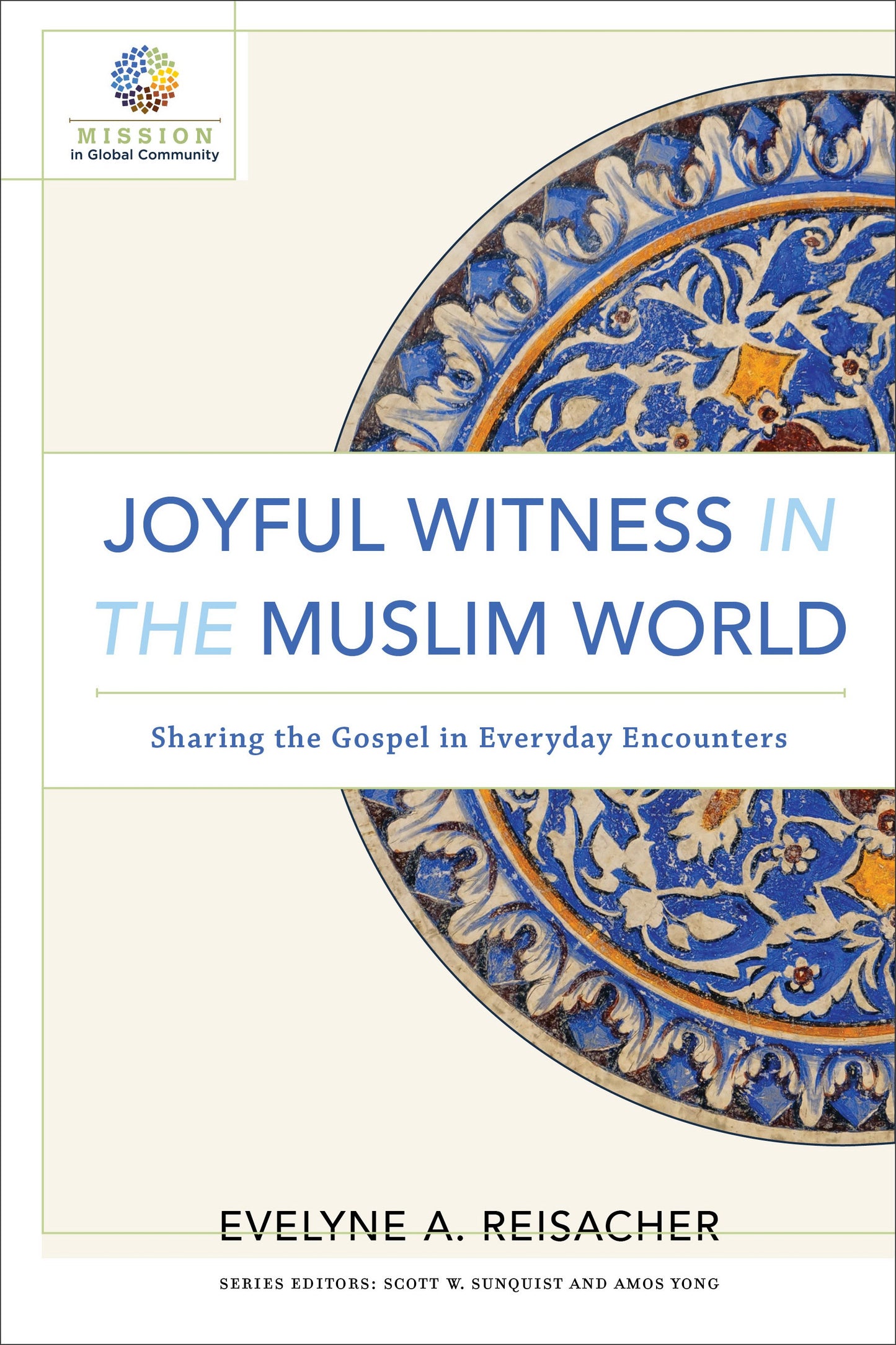 Joyful Witness In The Muslim World