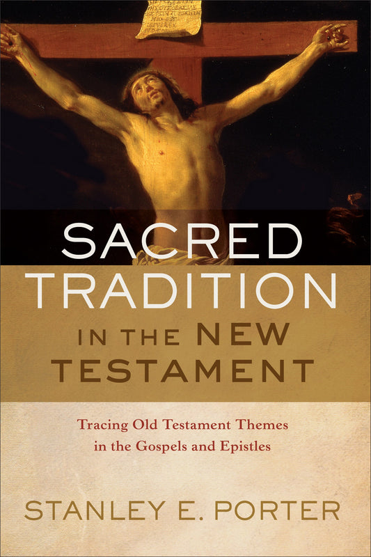 Sacred Tradition In The New Testament
