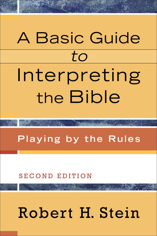 A Basic Guide To Interpreting The Bible