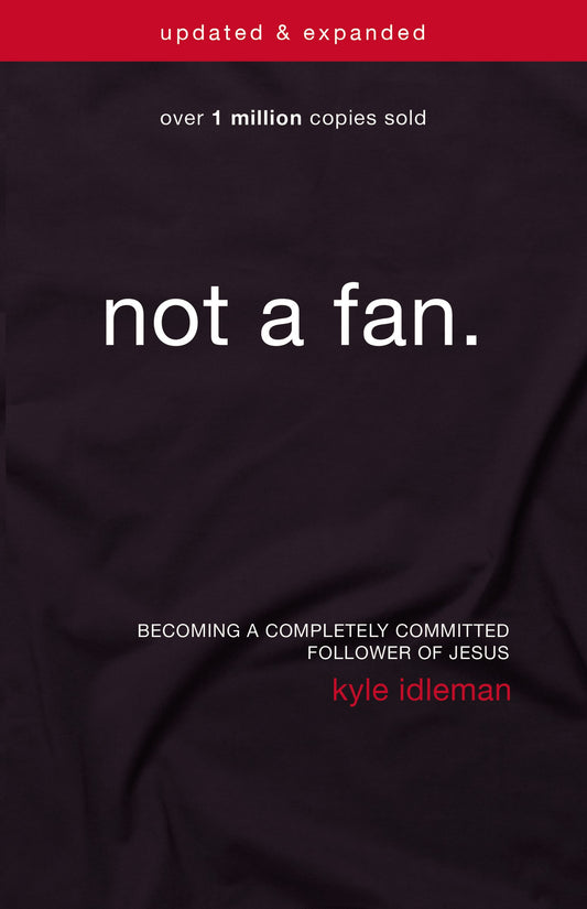 Not A Fan (Updated And Expanded)