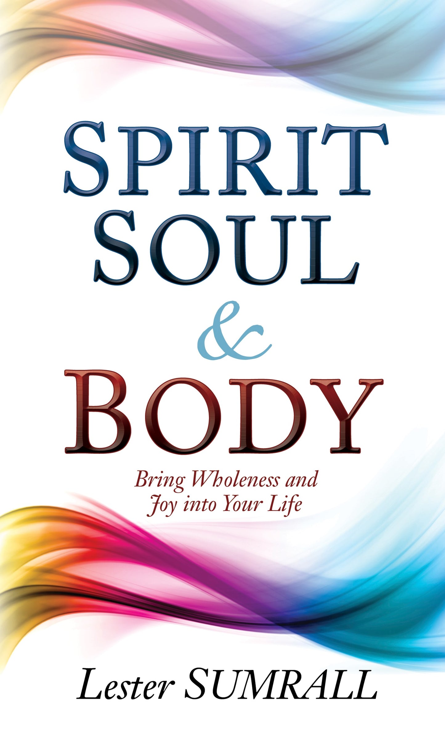 Spirit Soul & Body