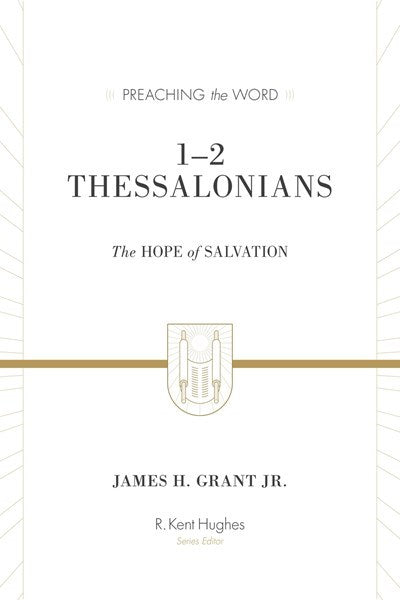1-2 Thessalonians (Preaching The Word)