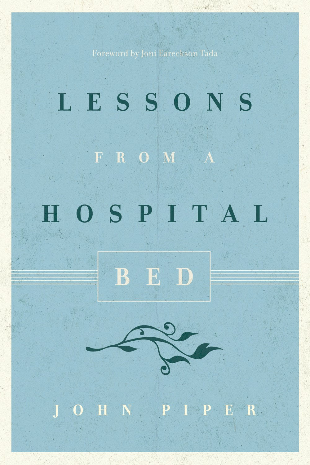 Lessons From A Hospital Bed