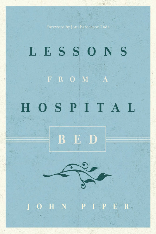 Lessons From A Hospital Bed