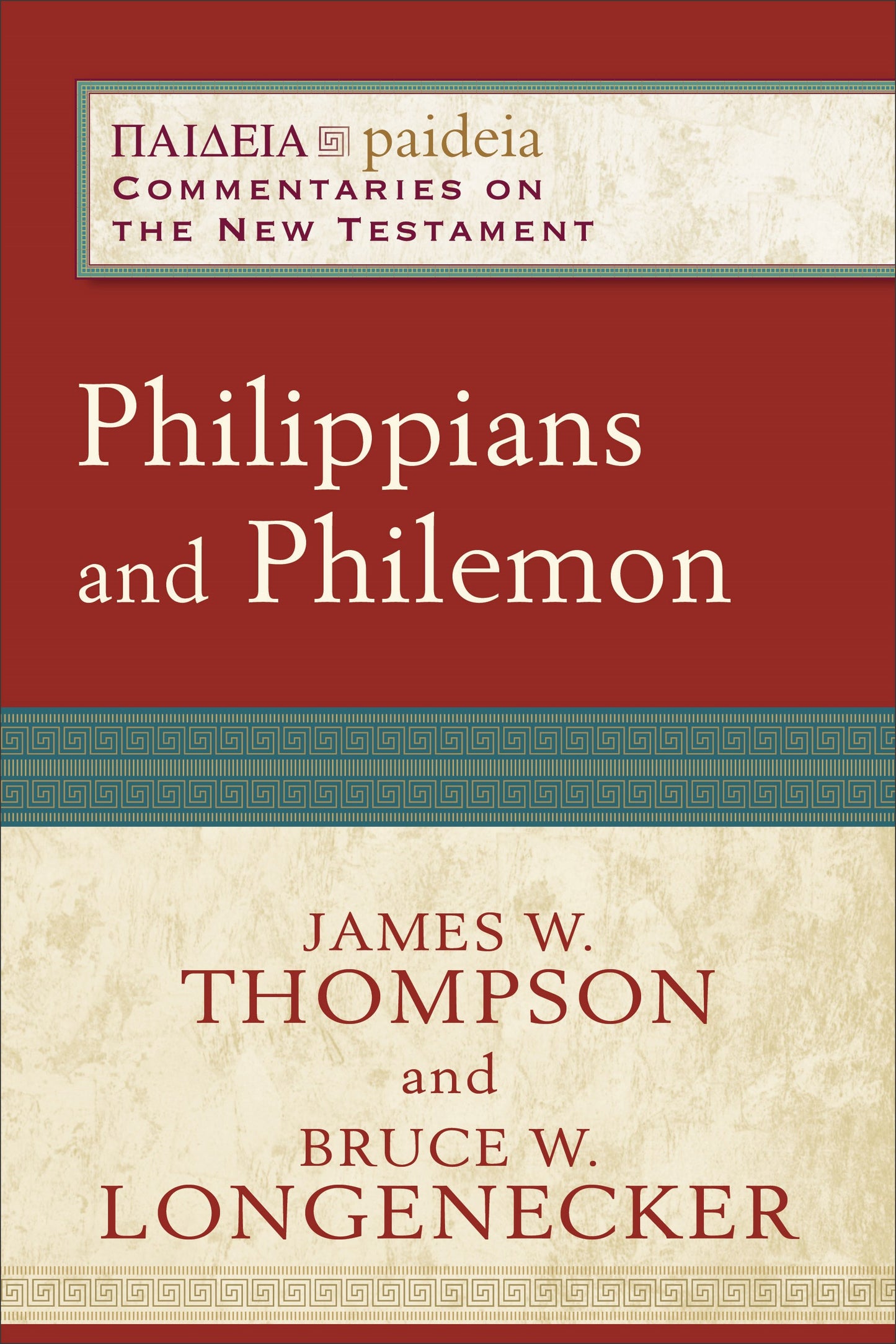 Philippians And Philemon (Paideia: Commentaries On The New Testament)