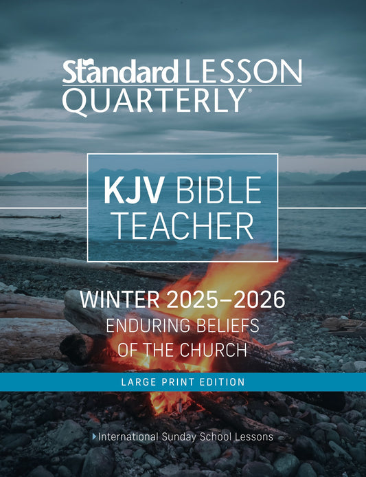 Standard Lesson Quarterly Winter 2025-2026: Adult Kjv Bible Teacher Large Print (#6298)