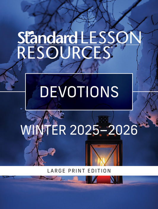 Standard Lesson Quarterly Winter 2025-2026: Adult Devotions Large Print (#6295)