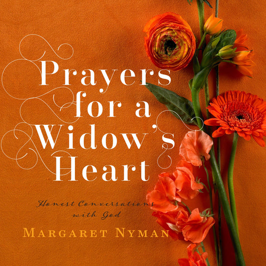 Prayers For A Widow's Heart