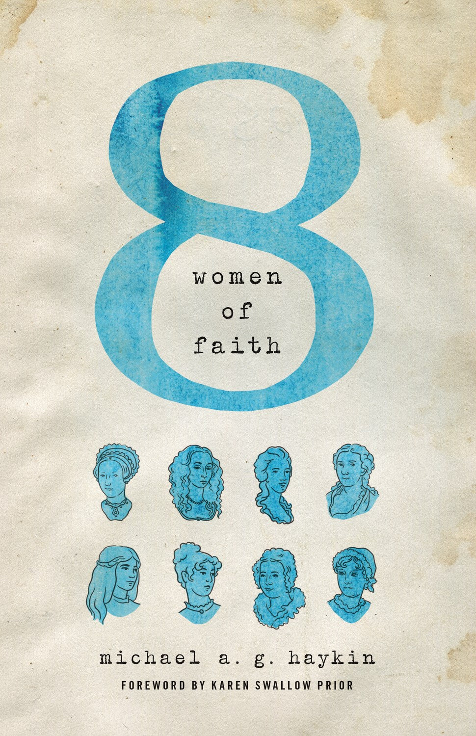 Eight Women Of Faith