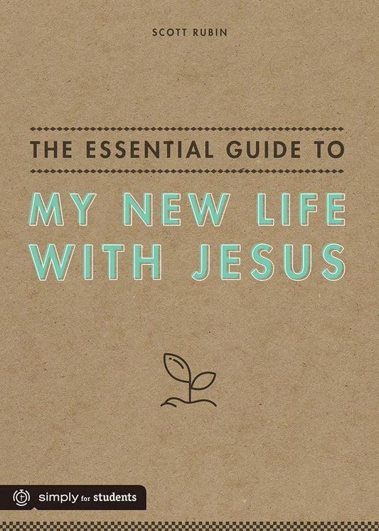 The Essential Guide To My New Life With Jesus