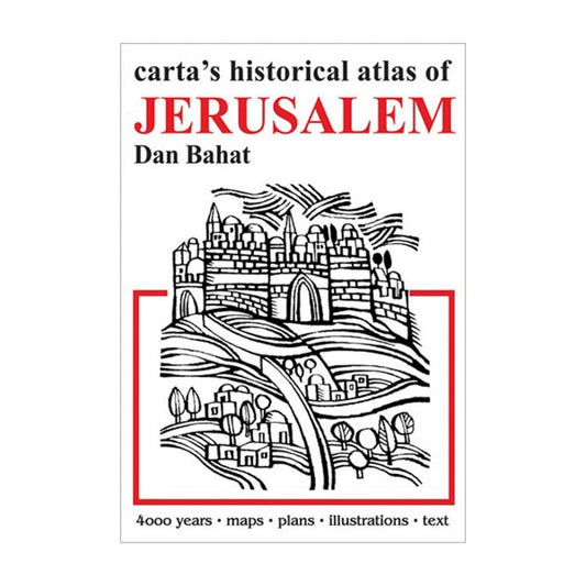 Carta's Historical Atlas Of Jerusalem
