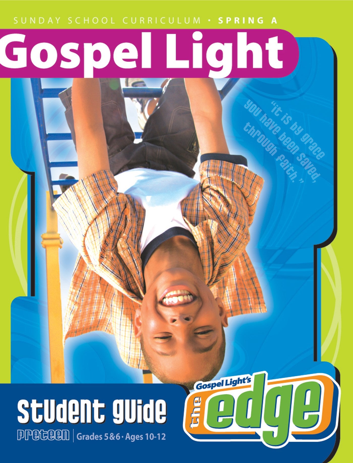 Gospel Light Spring 2026: Preteen Student Guide (Grades 5 & 6)-Year A (#2152)
