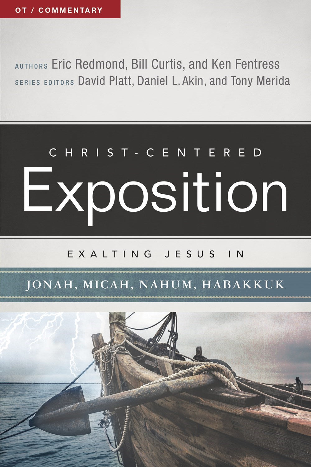 Exalting Jesus In Jonah  Micah  Nahum  & Habakkuk (Christ-Centered Exposition)