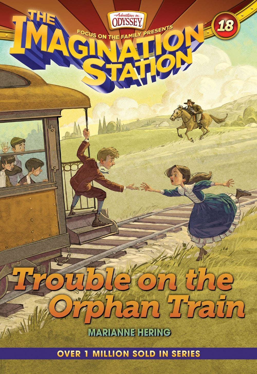Trouble On The Orphan Train (Adventures In Odyssey The Imagination Station #18)