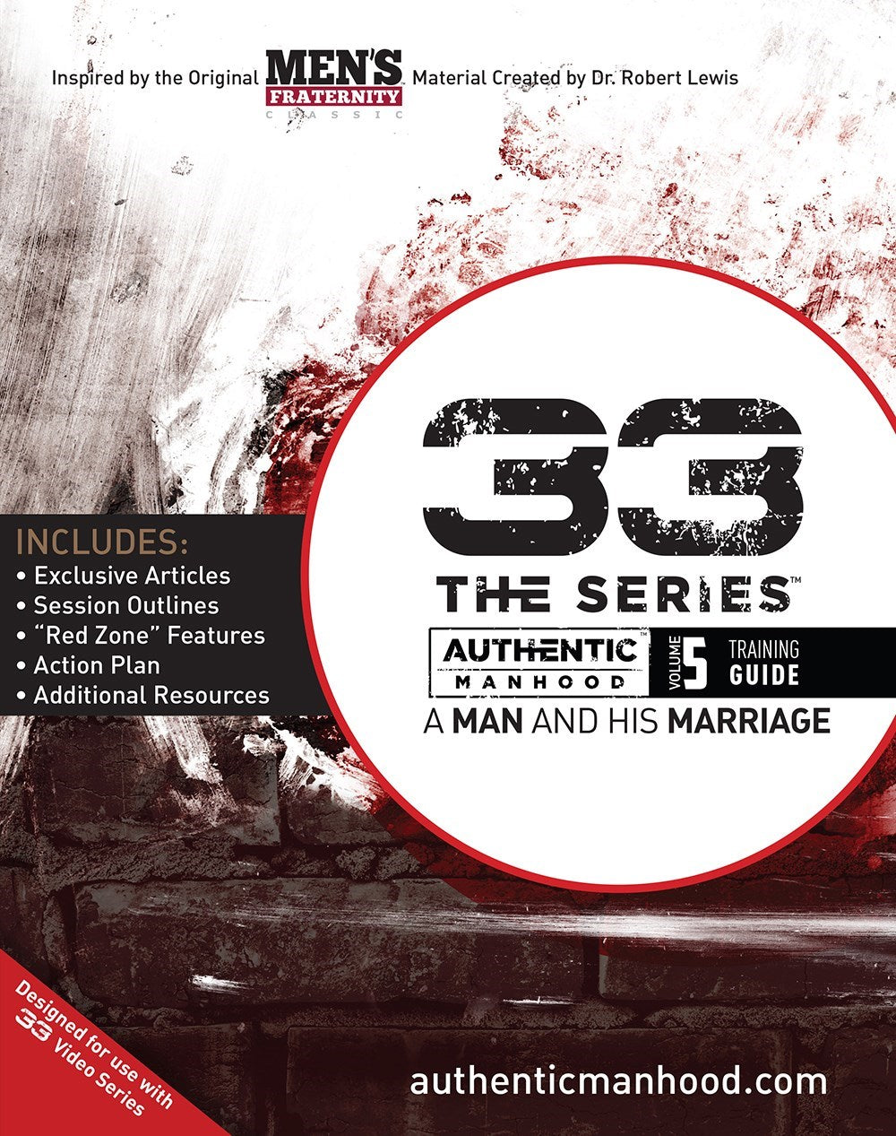 33 The Series: Authentic Manhood  Volume 5 Training Guide