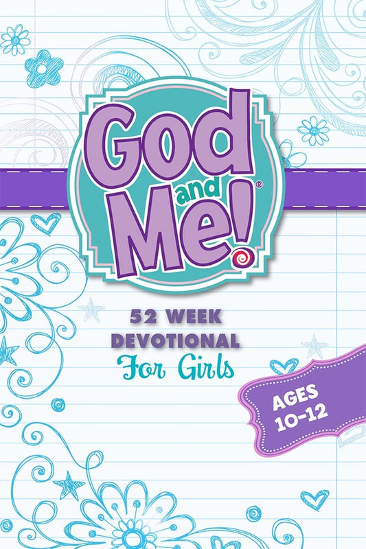God And Me! 52 Week Devotional For Girls Ages 10-12