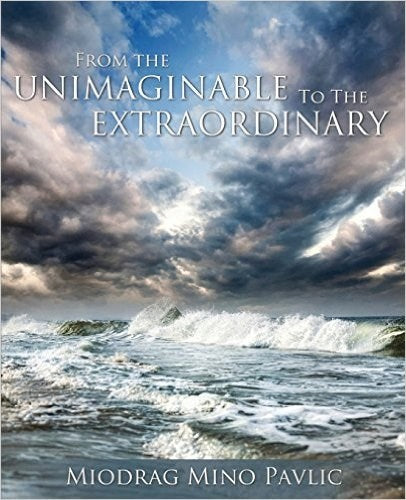 From The Unimaginable To The Extraordinary