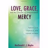 Love Grace And The Outcome Of Unappreciated Mercy