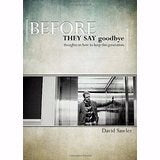 Before They Say Goodbye