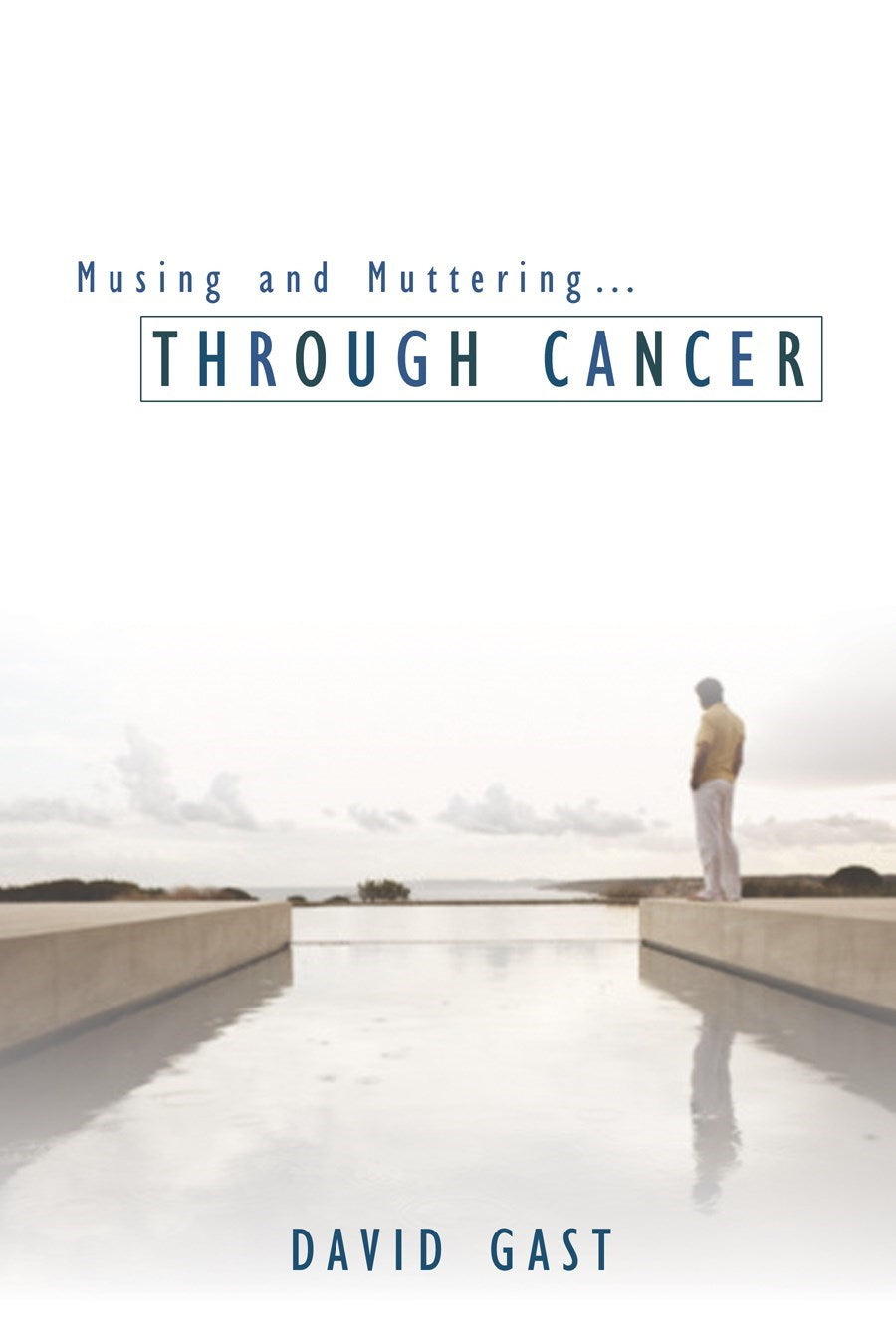 Musing And Muttering...Through Cancer