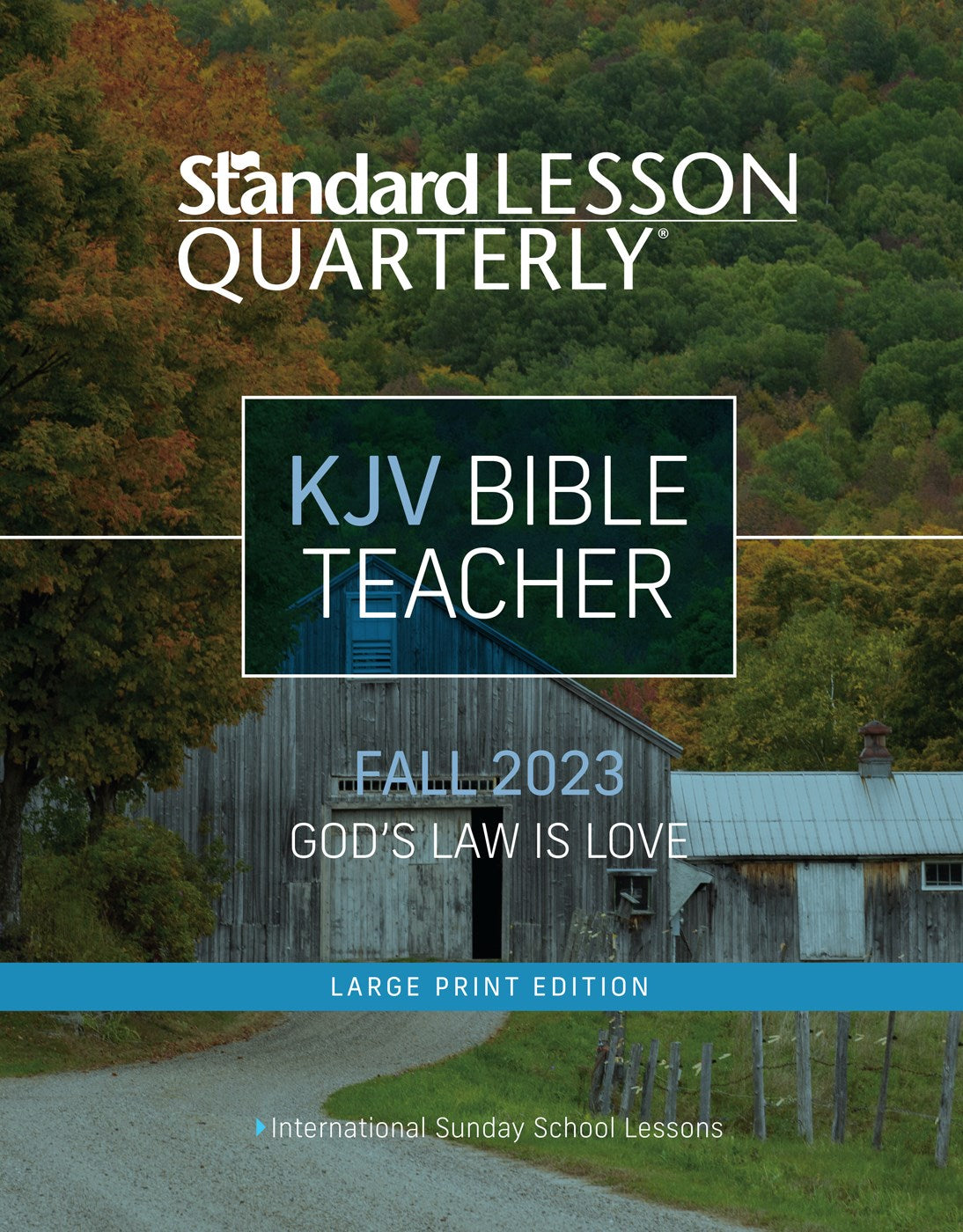 Standard Lesson Quarterly Fall 2025: Adult KJV Bible Teacher Large Print (#6298)
