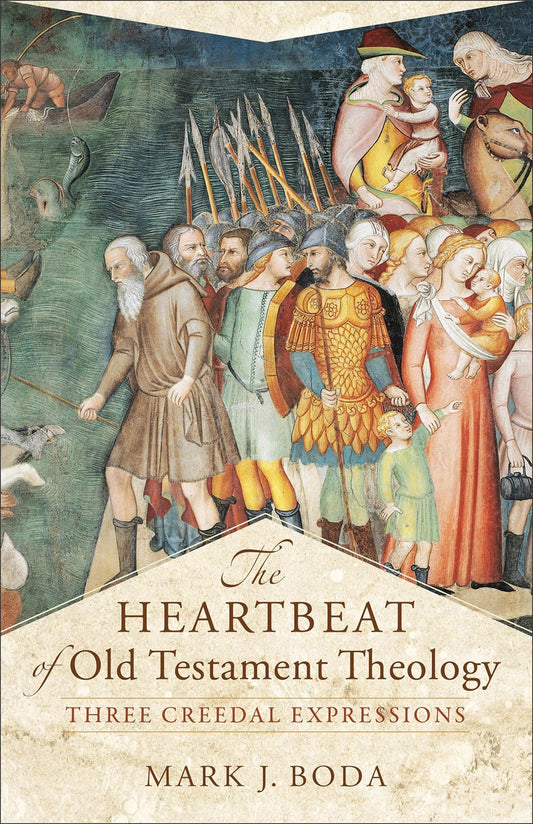 The Heartbeat Of Old Testament Theology