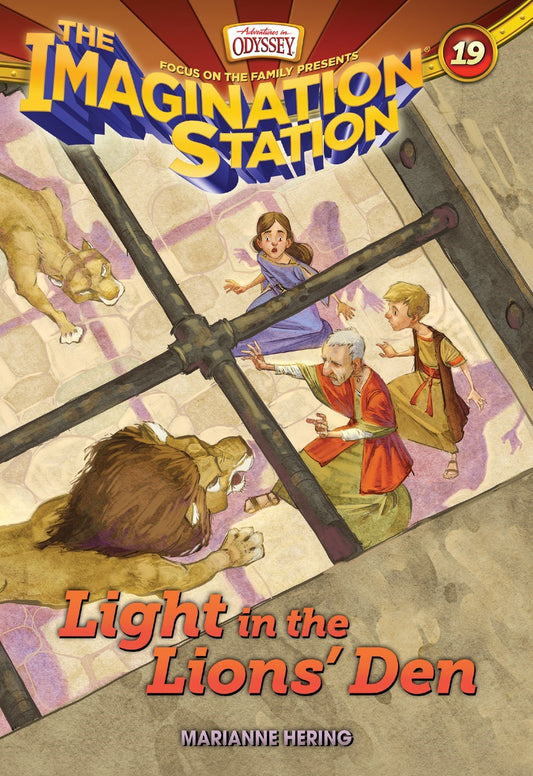 Light In The Lions' Den (Adventures In Odyssey The Imagination Station #19)