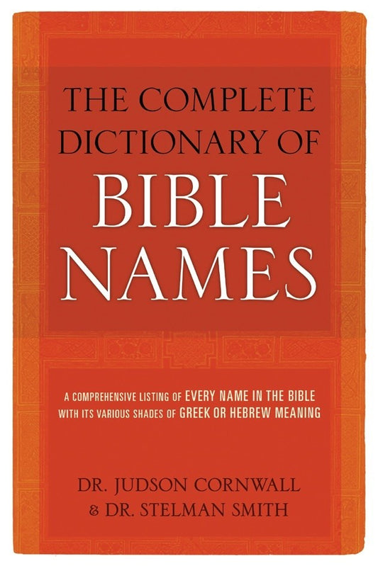 COMPLETE DICTIONARY OF BIBLE NAMES