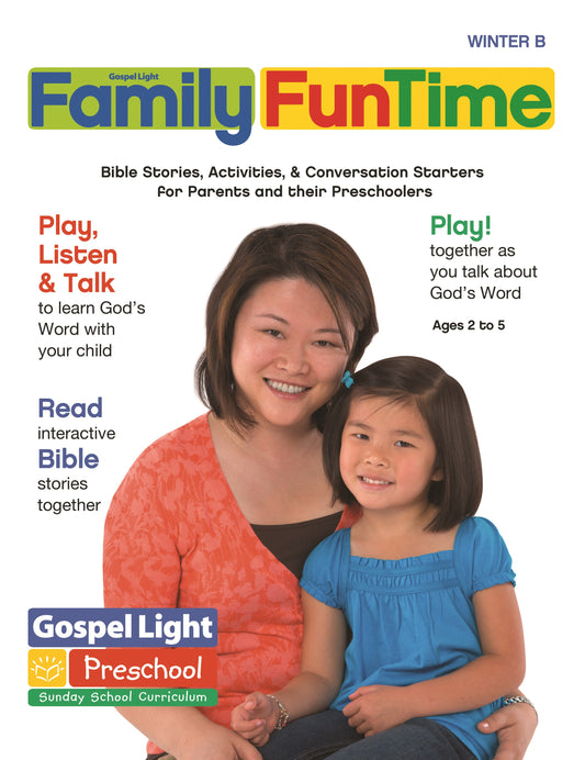 Gospel Light Winter 2025-2026: Preschool/Pre-K/Kindergarten Family Funtime (Ages 2-5)-Year B (#2214)
