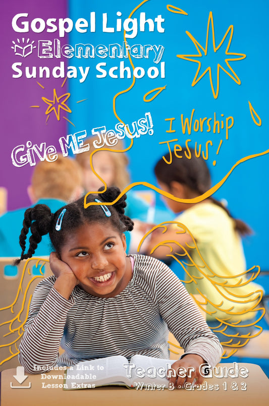 Gospel Light Winter 2025-2026: Elementary Teacher Guide W/Cd-Rom (Grades 1 & 2)-Year B (#2220)