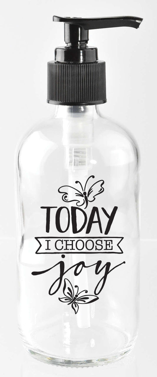 Soap Dispenser-Everyday Moments-Today I Choose Joy (8 Oz)