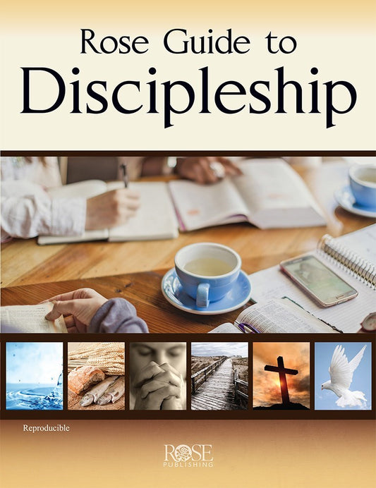 Rose Guide To Discipleship