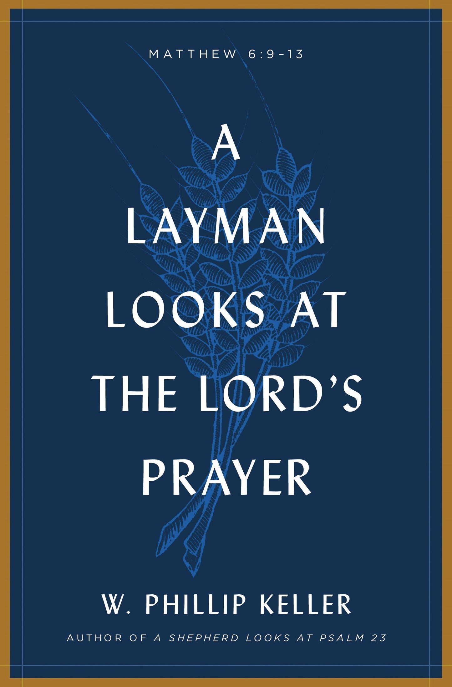 A Layman Looks At The Lord's Prayer