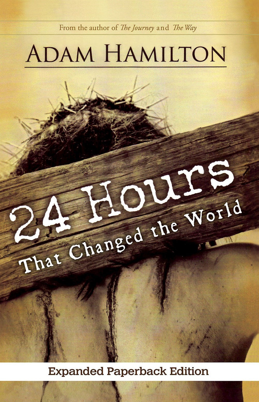 24 Hours That Changed the World (Expanded Edition)