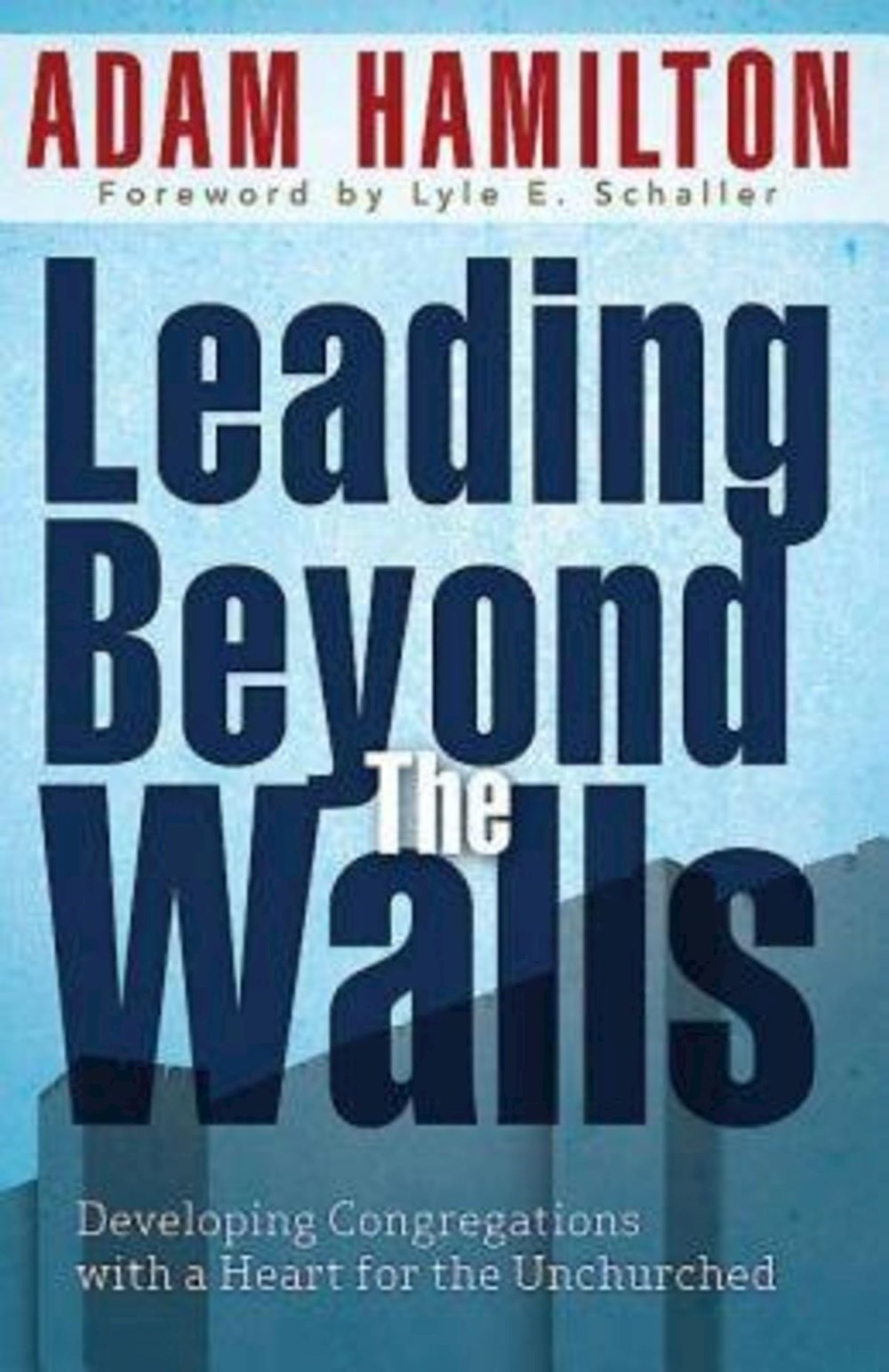 Leading Beyond The Walls